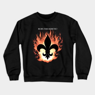 Flaming Fleur de lis Burn! Crewneck Sweatshirt